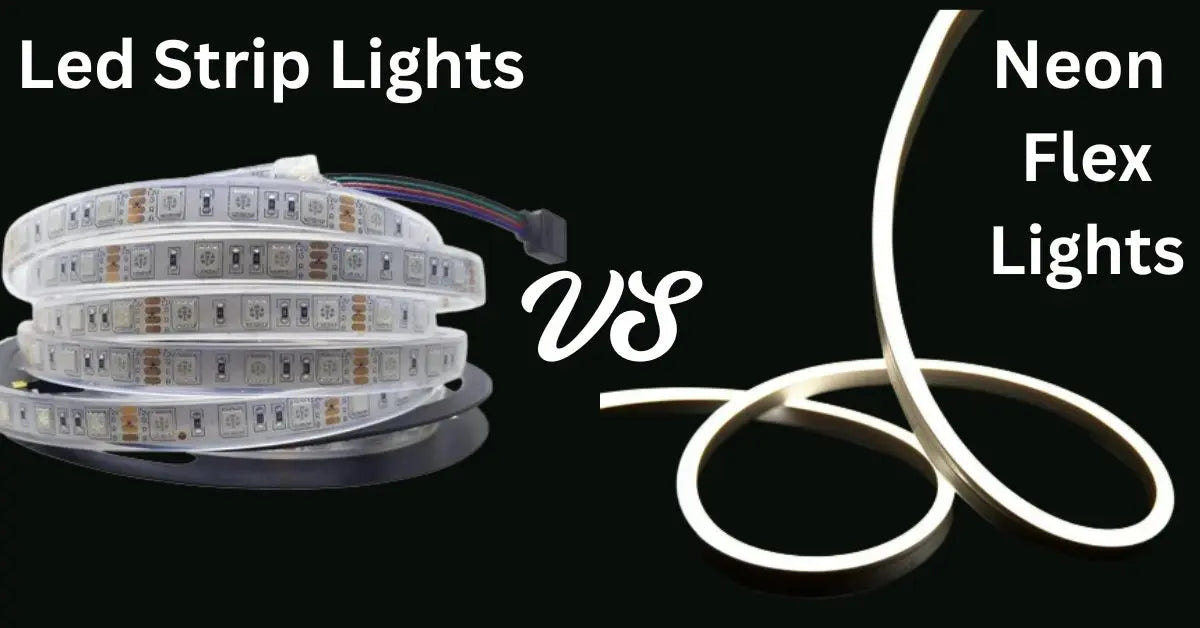 LED Strip Light vs Neon Flex Lights - Which One Is Better for Your Space?